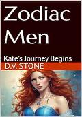 Kate's Journey Begins (Zodiac Men)