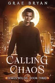 Calling Chaos (Demon Bound #3)