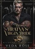 The Bratva’s Virgin Bride (Milov Bratva Brides #8)