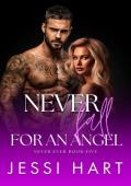 Never Fall for an Angel (Never Ever #5)