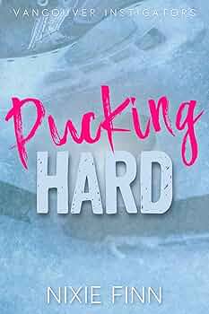 Pucking Hard (Puck Passions #3)