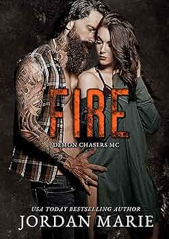 FIRE (Demon Chasers MC #1)