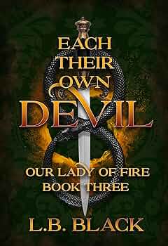 Each Their Own Devil (Our Lady of Fire #3)