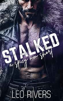Stalked (Mating Run #3) 