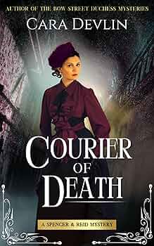 Courier of Death (Spencer & Reid Mysteries #3)