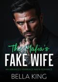 The Mafia’s Fake Wife