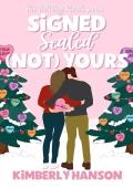 Signed, Sealed, (Not) Yours (Holiday Rivals #3)