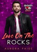 Love on the Rocks (The Holidates #40)