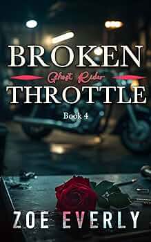 GHOST RIDER (Broken Throttle #4)