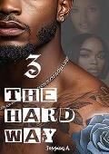 3 The Hard Way (South Kenton Stories #3)