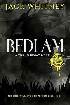 BEDLAM (Young Decay #3)