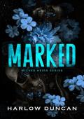 Marked (Wicked Heirs #1)