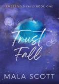 Trustfall (Emberfield Falls #1)
