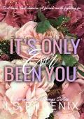 It’s Only Ever Been You (Forever and Always #1)