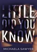 Little Did You Know
