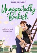 Unexpectedly Bookish (Love in Fairwick Falls #4)