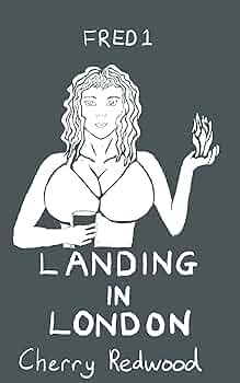 Landing in London (Fred)