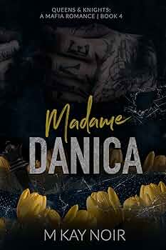 Madame Danica (Queens & Knights #4)