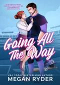 Going All The Way (Knights of Passion #1)