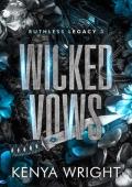 Wicked Vows (Ruthless Legacy #3)