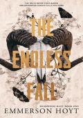 The Endless Fall (Deadwood Duet #1)