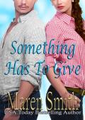 Something Has To Give