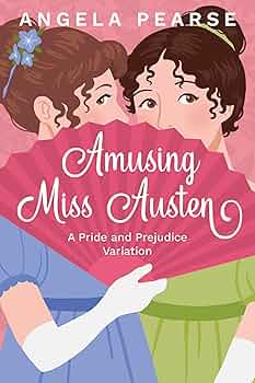 Amusing Miss Austen (Miss Austen #1)