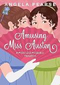 Amusing Miss Austen (Miss Austen #1)