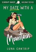 My Date With a Mountain (The Sentient Object Holiday #13)