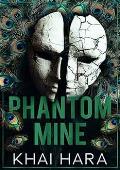 Phantom Mine (London Underworld #2)