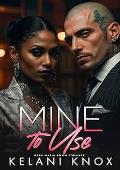 Mine to Use (Dark Obsessive Stalker #3)