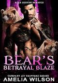 Bear's Betrayal Blaze (Company 417 Shifters #53)