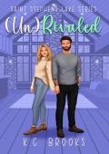 (Un)Rivaled (Saint Stephen’s Lake #4)