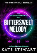 Bittersweet Melody (Bittersweet Symphony Duet #3)