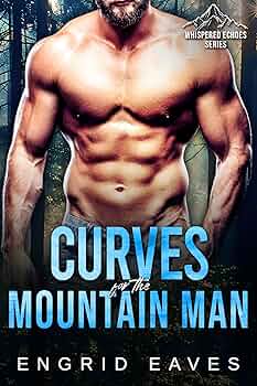 Curves for the Mountain Man (Whispered Echoes #5)