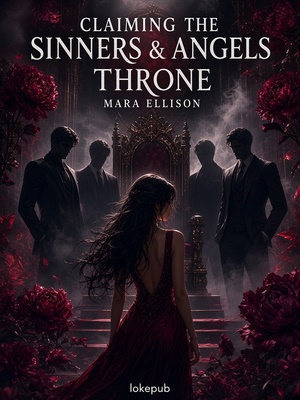 Claiming the Sinners and Angels Throne