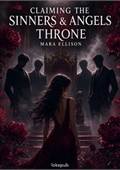 Claiming the Sinners and Angels Throne