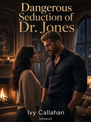 Dangerous Seduction of Dr. Jones