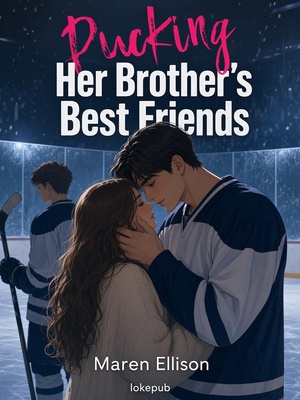 Pucking Her Brother's Best Friends