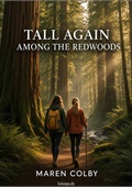 Tall Again Among the Redwoods