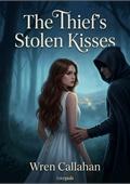 The Thief's Stolen Kisses