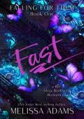 Fast (Falling For Them #1)