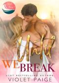 Until We Break (Island Shores #1)