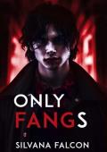Only Fangs (Rubyville Vampires)