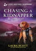 Chasing a Kidnapper (Dakota K-9 Unit #1)
