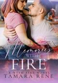 Memories with Fire (With Fire #2)