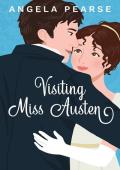 Visiting Miss Austen (Miss Austen #2)
