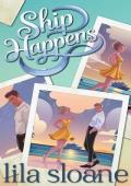 Ship Happens (Ship Happens #1)