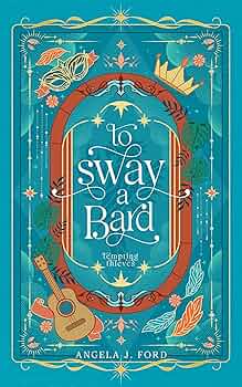 To Sway a Bard (Tempting Thieves #2)