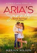 Aria's Summer (Birch Springs Summer #5)